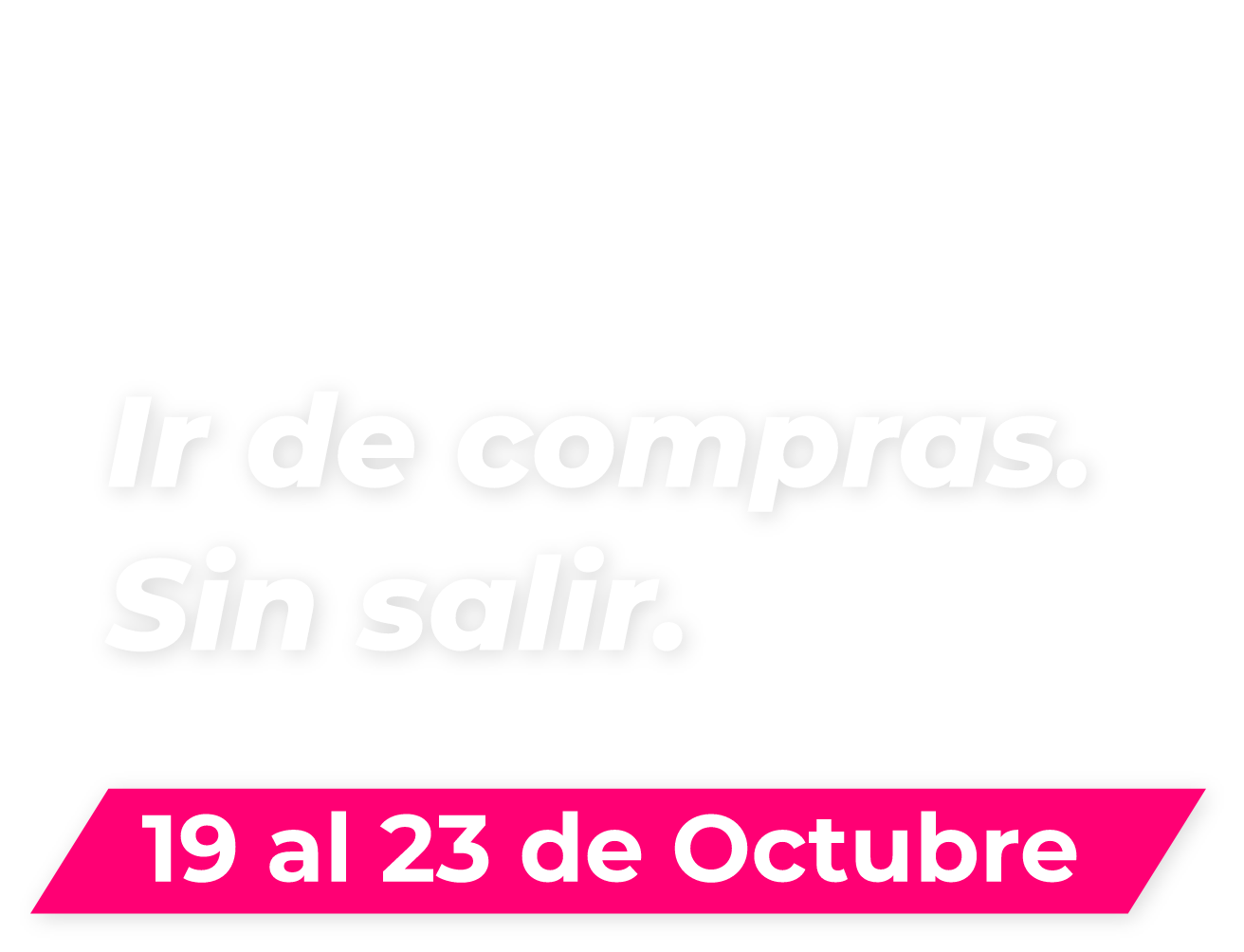 Regístrate y elige las mejores ofertas. 13 al 17 de octubre
