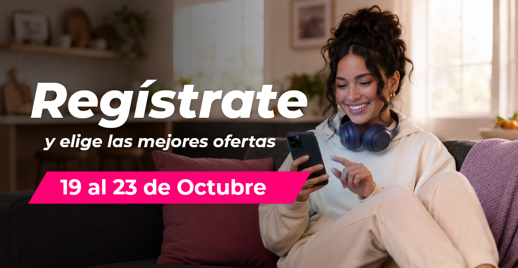 Regístrate y elige las mejores ofertas. 19 al 23 de Octubre Regístrate y elige las mejores ofertas. 19 al 23 de Octubre